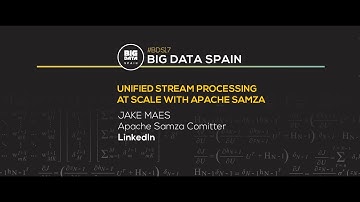 Unified Stream Processing at Scale with Apache Samza by Jake Maes