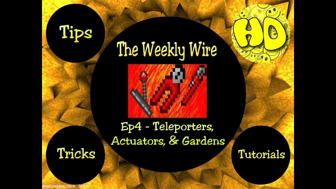 Terraria: The Weekly Wire Ep4 - Teleporters, Actuators, and Gardens terraria 1.4 mobile