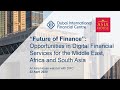 Future of Finance: Digital Opportunities in MEASA webinar with DIFC