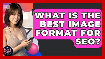 What Is The Best Image Format For SEO? - Graphic Design Nerd