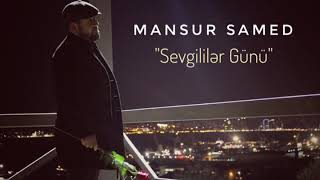 Mansur Samed - Sevgililər Günü Resimi