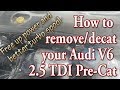 How to remove/decat your Audi A4/A6 V6 2.5 TDI