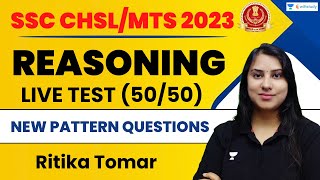Reasoning Live Test | New Pattern Questions | SSC CHSL/MTS 2023 | Ritika Tomar