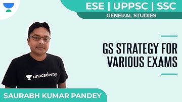 GS Strategy for Various Exams | General Studies | ESE | UPPSC | SSC | Saurabh Kumar Pandey