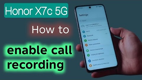 Honor X7C 5G: How to enable call recording