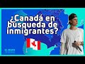 🇨🇦¿Por qué CANADÁ necesita INMIGRANTES? 🇨🇦
