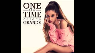 Ariana Grande - One Last Time (John W Remix)