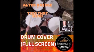 Alter Bridge Ties that Bind (Full Screen Drum Cover) by Praha Drums Official (50.d)