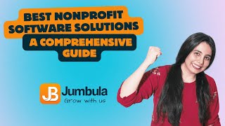 Best Nonprofit Software Solutions  A Comprehensive Guide