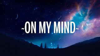 Elephants Everywhere - On My Mind (Lyrics)