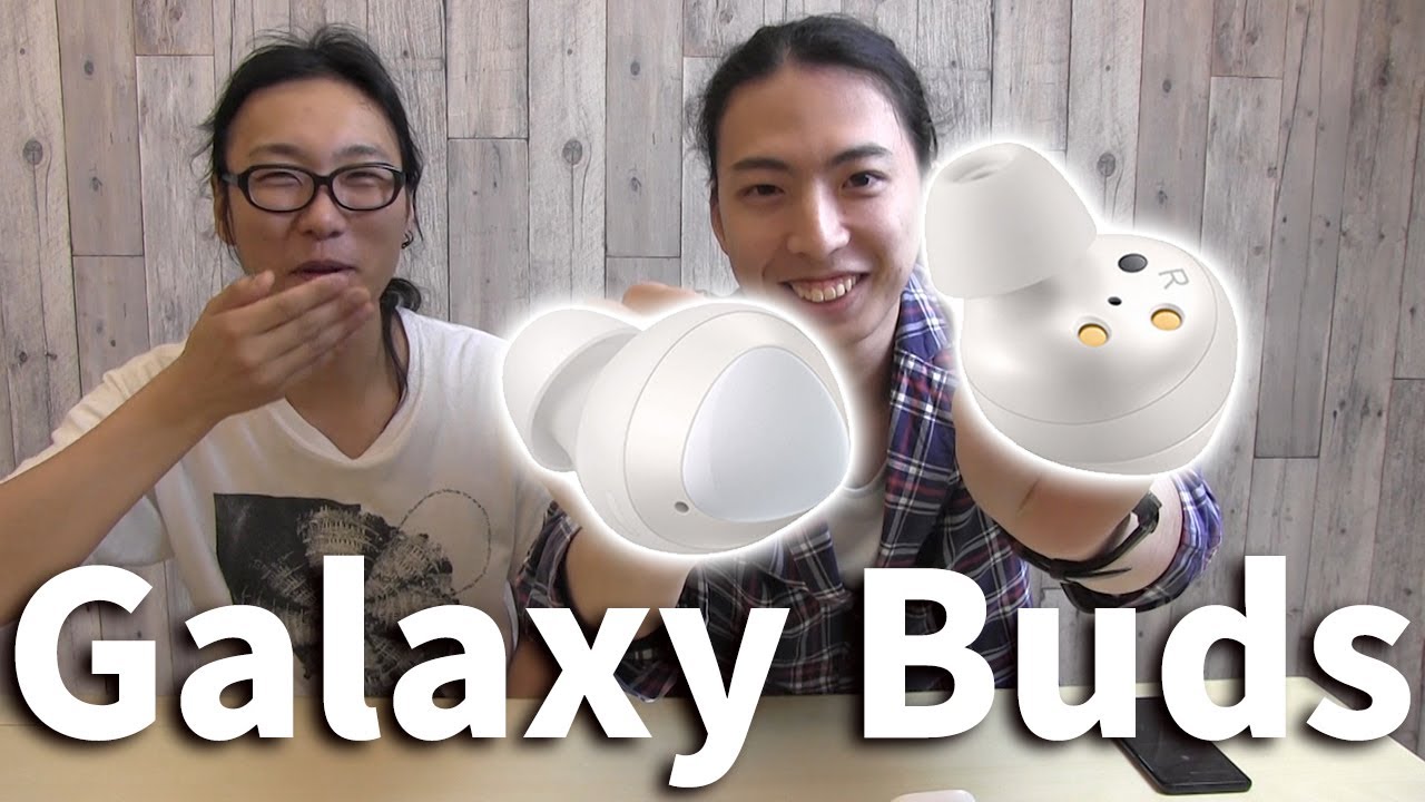 【完全ワイヤレスイヤホン】Galaxy Buds だもの！Galaxyで使ってる人に話を聞いてみた！