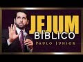 Jejum Bíblico - Paulo Junior