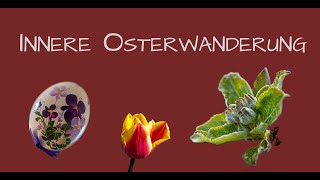 Innere Osterwanderung