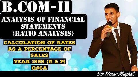Ratio Analysis || Accounting Ratios || Analysis of Financial Statements || B.COM-II Year 1999 Q.6a