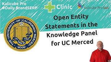 Open Entity Statements in the Knowledge Panel for UC Merced - Kalicube #DailyBrandSERP