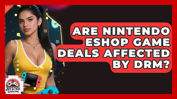 Are Nintendo eShop Game Deals Affected By DRM? - Joystick Generations