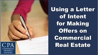Using a Letter of Intent for Making Offers on Commercial Real Estate
