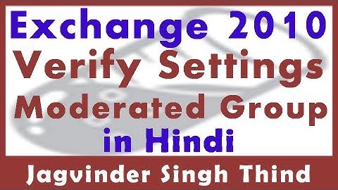 ✅ How to test Moderated Recipient of Moderated Distribution Groups in Exchange Server 2010 in HIndi