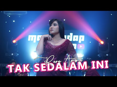 TAK SEDALAM INI | RERE AMORA | MANAHADAP STUDIO (Official live music)