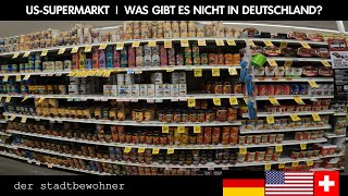 US-Supermarkt - Was gibt es hier das man so nicht in Deutschland findet?