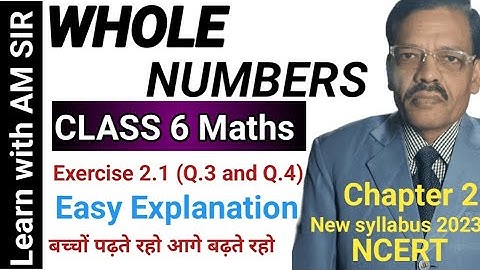 Class 6 Maths Whole Numbers| Class 6 Maths Chapter 2 Exercise 2.1 Q3 and Q4 | NCERT New Syllabus 23