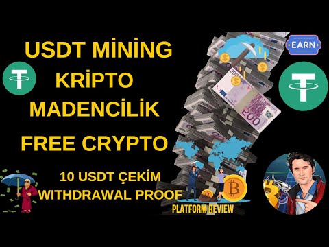 USDT MİNİNG KRİPTO MADENCİLİK PLATFORM 10 USDT ÇEKİM WITHDRAWAL PROOF PLATFORM REVIEW