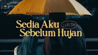 Idgitaf - Sedia Aku Sebelum Hujan - ( music video trending1 ) 