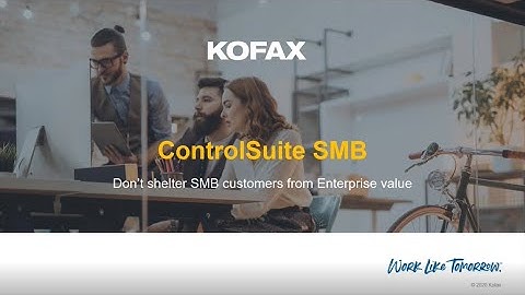 ContolSuite – the right solution for you   ControlSuite for Small and Medium sized Businesses