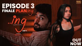 Season 1 Finale Episode-3 Ing Webseries Planning Mode On Shravan Kruthika Bala Sattaru .