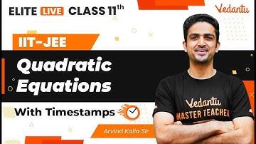 Quadratic Equations Class 11 | One Shot | Marathon | JEE Main | JEE Advanced |Arvind Kalia Sir| VJEE