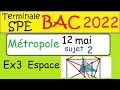 Corrig bac 2022 12mai  mtropole sujet 2 ex3 qcm espace term sp maths