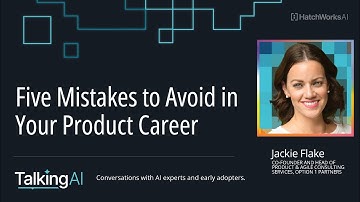 Five Mistakes to Avoid in Your Product Career with Jackie Flake