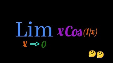Lim x Cos(1/x) as x tends to 0 🤔🤔 | Mathematics