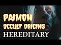 HEREDITARY occult origins of the PAIMON demon