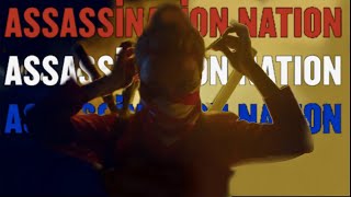 Assassination Nation - Pumped up kicks