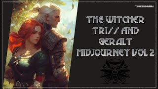 The Witcher Geralt And Triss Midjourney vol 2