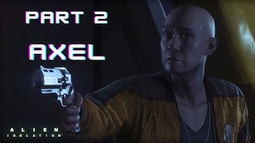 Alien Isolation Walkthrough Gameplay Part 2 - No Commentary (ALEX) #PS4