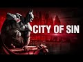 Batman Song - "City of Sin" (Arkham City)