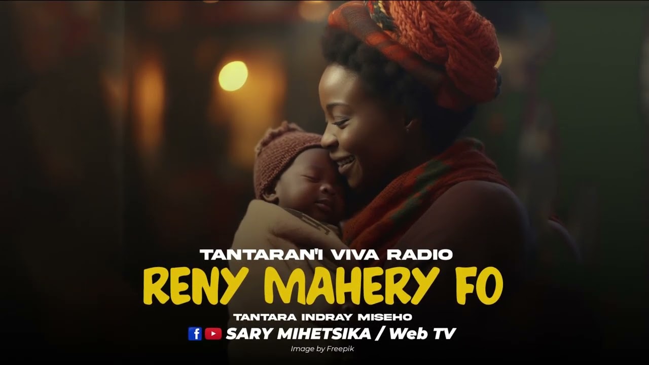 TANTARA MALAGASY - RENY MAHERY FO -1 (Tantaran'i VIVA RADIO) Tantara Indray Miseho