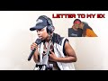 LETTER TO MY EX (AUDIO/VISUAL)
