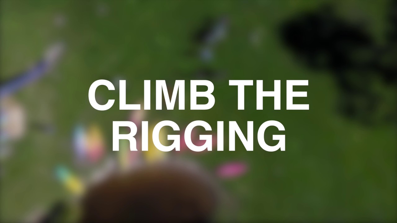CLIMB THE RIGGING (In a nutshell) YouTube