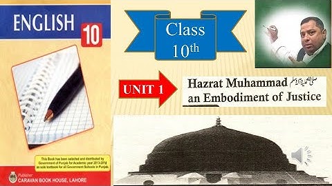 Class 10th English | unit 1 | Hazrat Muhammad an Embodiment of Justice |  Question Answer