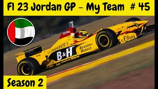 F1 23 - Jordan GP My Team : Season 2 Ep 45 Race 23 - Abu Dhabi GP