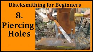 Blacksmithing Lesson 8 - Piercing holes with the Pritchel Hole