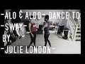 (Dancers Dance To) Sway by Julie London