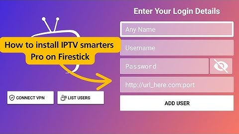 install iptv smarters pro on amazon firestick - fire tv stick turorials 2025