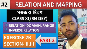 Relation and mapping in bengali class 11 sn dey  সম্বন্ধ ও চিত্রণ wbchse hs part 2