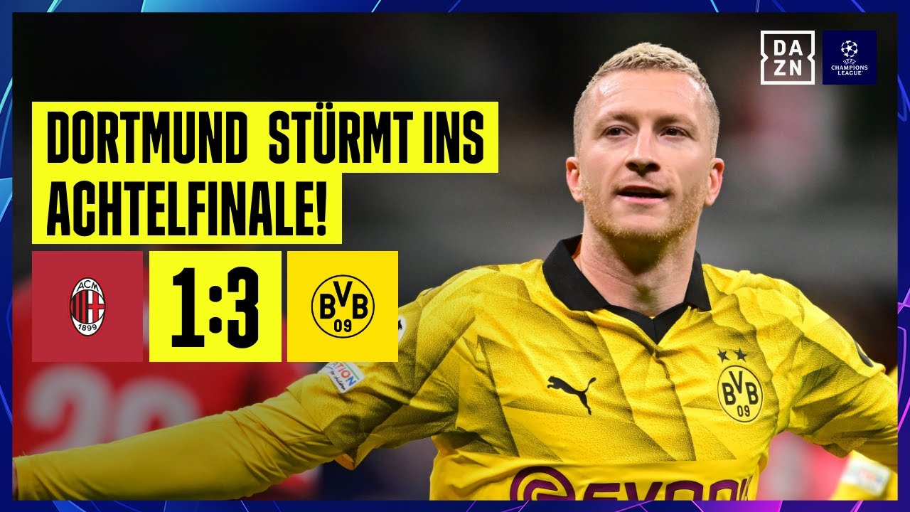 ⁣BVB dank Glanzleistung in K.O.-Phase: AC Milan - Borussia Dortmund | UEFA Champions League | DAZN