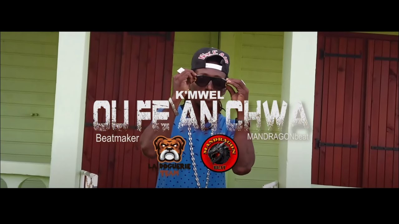 Kmwel  Ou f an chwa  clip officiel 