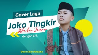 JOKO TINGKIR WALI JOWO DISERTAI LIRIK